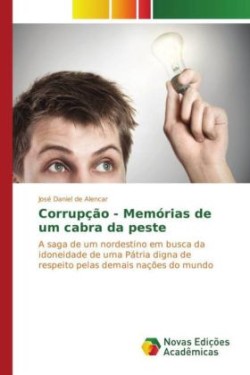 Corrupção - Memórias de um cabra da peste