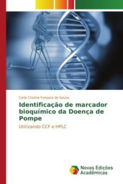 Identificação de marcador bioquímico da Doença de Pompe