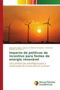 Impacto de políticas de incentivo para fontes de energia renovável