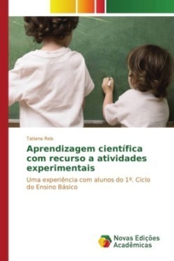 Aprendizagem científica com recurso a atividades experimentais