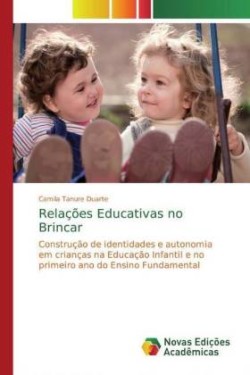 Relações Educativas no Brincar