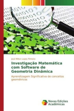 Investigação Matemática com Software de Geometria Dinâmica