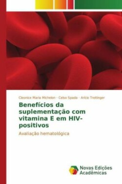 Benefícios da suplementação com vitamina E em HIV-positivos