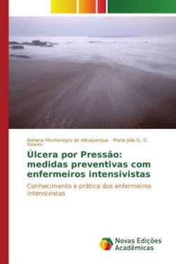 Úlcera por Pressão: medidas preventivas com enfermeiros intensivistas