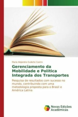 Gerenciamento da Mobilidade e Política Integrada dos Transportes