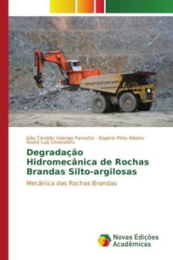 Degradação Hidromecânica de Rochas Brandas Silto-argilosas