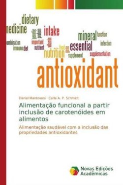 Alimentação funcional a partir inclusão de carotenóides em alimentos