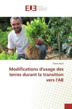 Modifications d'usage des terres durant la transition vers l'AB