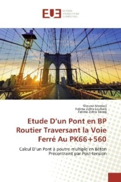 Etude D'un Pont en BP Routier Traversant la Voie Ferré Au PK66+560