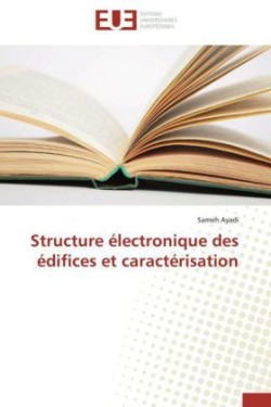 Structure électronique des édifices et caractérisation