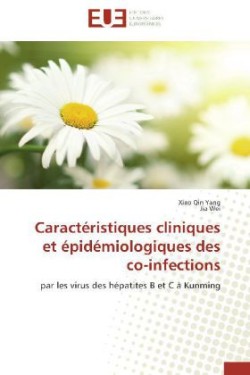 Caract�ristiques Cliniques Et �pid�miologiques Des Co-Infections