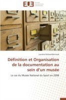 D�finition Et Organisation de la Documentation Au Sein D Un Mus�e