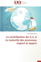 La contribution du S.I.L à la maturité des processus import et export