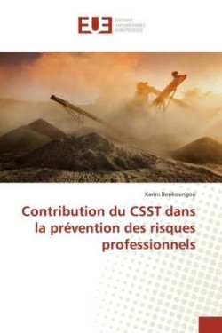 Contribution du CSST dans la prévention des risques professionnels