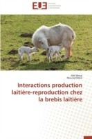 Interactions Production Laitière-Reproduction Chez La Brebis Laitière