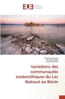 Variations Des Communautés Zoobenthiques Du Lac Nokoué Au Bénin