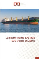 La Charte-Partie Baltime 1939 (Revue En 2001)