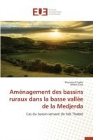 Aménagement des bassins ruraux dans la basse vallée de la Medjerda