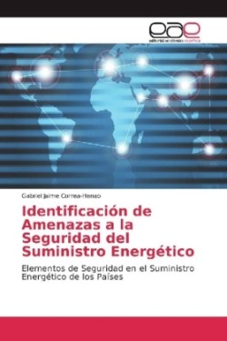 Identificación de Amenazas a la Seguridad del Suministro Energético