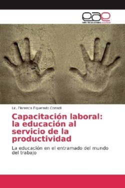Capacitación laboral: la educación al servicio de la productividad