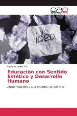 Educación con Sentido Estético y Desarrollo Humano