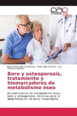 Boro y osteoporosis, tratamiento y biomarcadores de metabolismo óseo