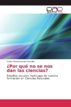 ¿Por qué no se nos dan las ciencias?