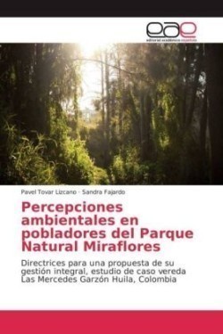 Percepciones ambientales en pobladores del Parque Natural Miraflores