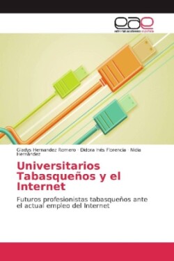 Universitarios Tabasqueños y el Internet