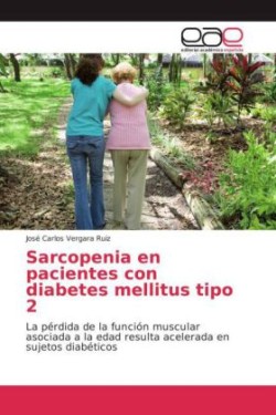 Sarcopenia en pacientes con diabetes mellitus tipo 2