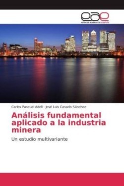 Análisis fundamental aplicado a la industria minera