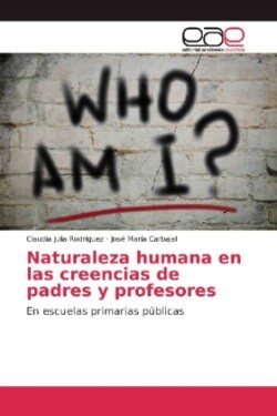 Naturaleza humana en las creencias de padres y profesores