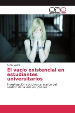 El vacío existencial en estudiantes universitarios