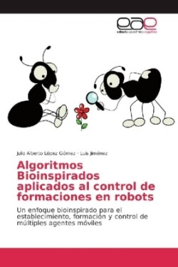 Algoritmos Bioinspirados aplicados al control de formaciones en robots