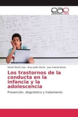 Los trastornos de la conducta en la infancia y la adolescencia