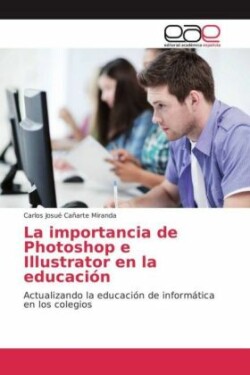 La importancia de Photoshop e Illustrator en la educación