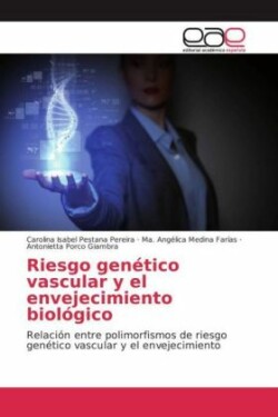 Riesgo genético vascular y el envejecimiento biológico