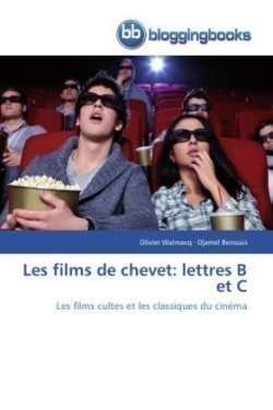 Les Films de Chevet: Lettres B Et C