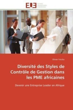 Diversit� Des Styles de Contr�le de Gestion Dans Les Pme Africaines