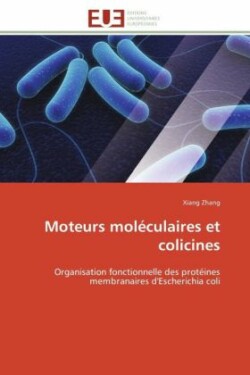 Moteurs Mol�culaires Et Colicines