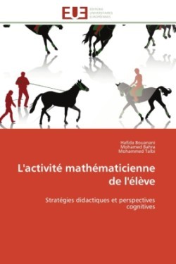 L'Activit� Math�maticienne de l'�l�ve