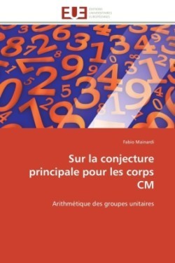 Sur La Conjecture Principale Pour Les Corps CM