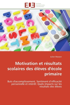 Motivation et résultats scolaires des élèves d'école primaire