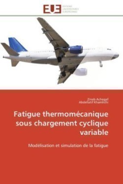 Fatigue Thermomécanique Sous Chargement Cyclique Variable