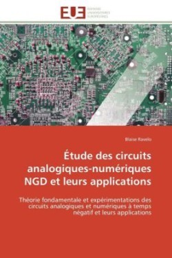 Étude des circuits analogiques-numériques ngd et leurs applications