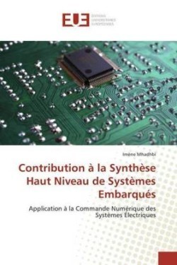 Contribution À La Synthèse Haut Niveau de Systèmes Embarqués