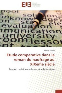 Etude Comparative Dans Le Roman Du Naufrage Au Xix�me Si�cle
