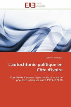 L'Autochtonie Politique En Côte d'Ivoire