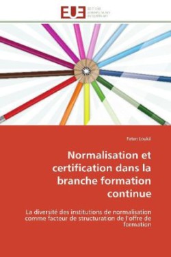 Normalisation et certification dans la branche formation continue