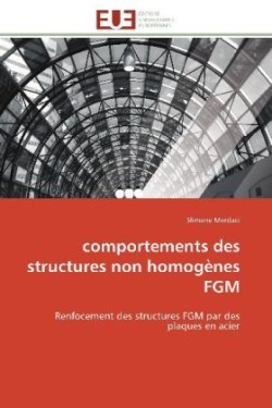 Comportements Des Structures Non Homogènes Fgm